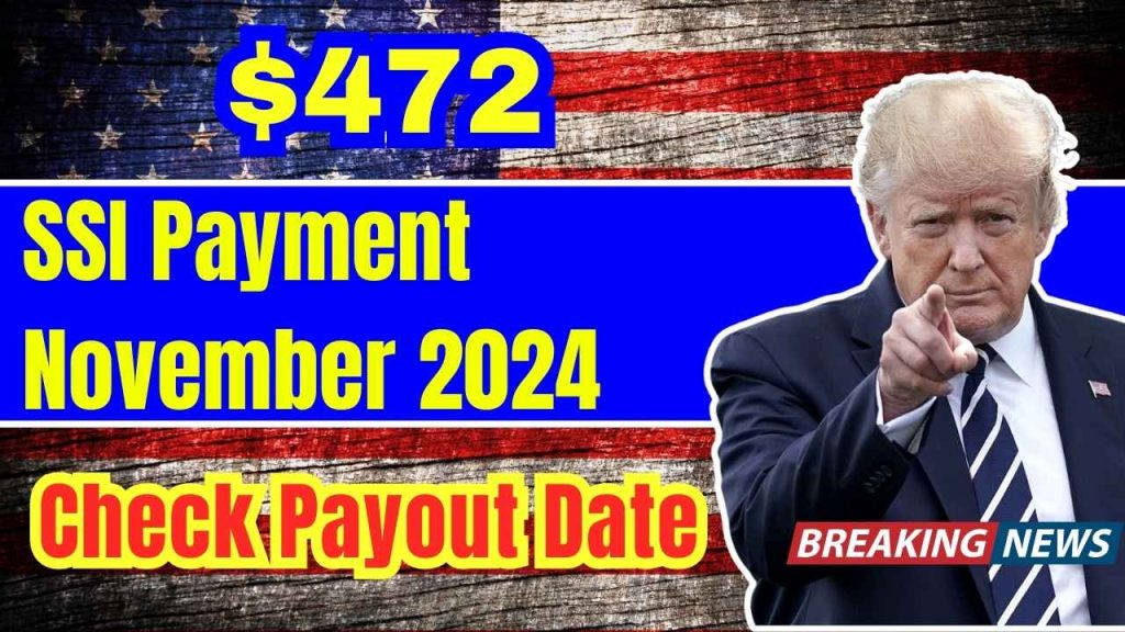 $472 SSI Payment November 2024