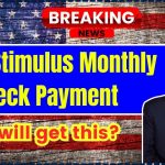 $725 Stimulus Monthly Check Payment