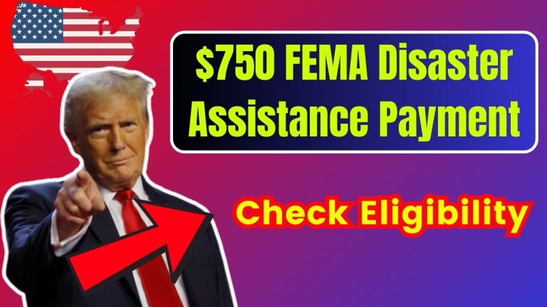 $750 FEMA Disaster Assistance Payment