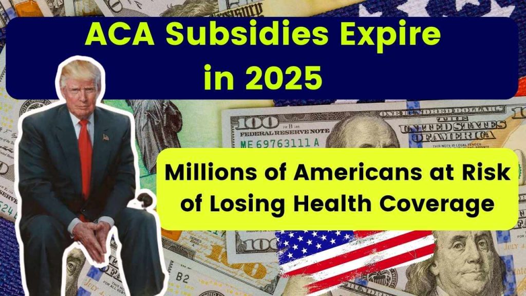 ACA Subsidies Expire in 2025