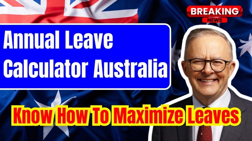 Annual Leave Calculator Australia