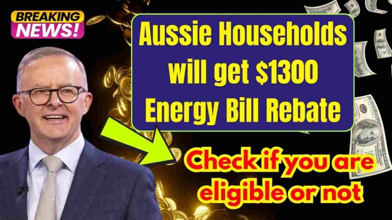 Aussie Households will get $1300 Energy Bill Rebate