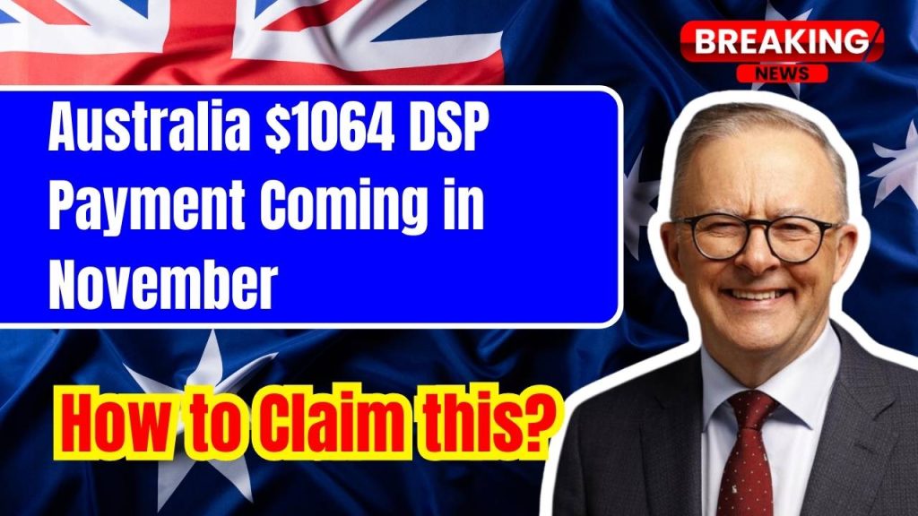 Australia $1064 DSP Payment Coming in November