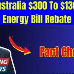 Australia $300 To $1300 Energy Bill Rebate