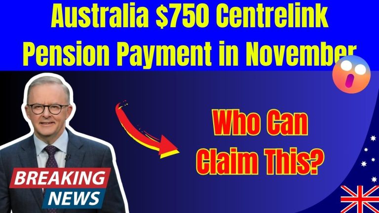 Australia $750 Centrelink Pension Payment in November