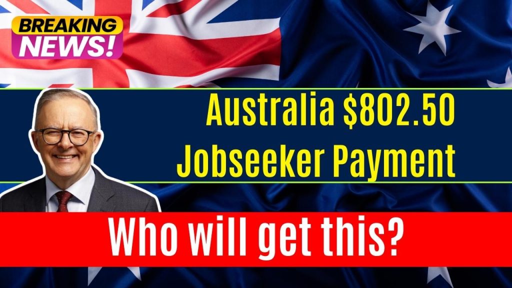 Australia $802.50 Jobseeker Payment