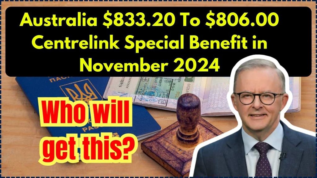 Australia $833.20 To $806.00 Centrelink Special Benefit