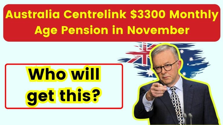 Australia Centrelink $3300 Monthly Age Pension in November