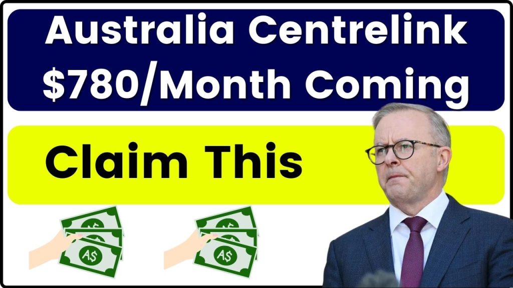 Australia Centrelink $780/Month Coming for Seniors