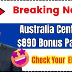 Australia Centrelink $890 Bonus Payment