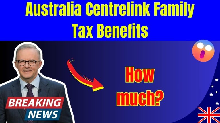 Australia Centrelink Family Tax Benefits