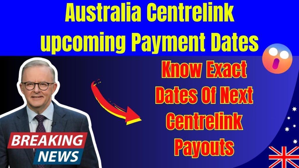 Australia Centrelink upcoming Payment Dates