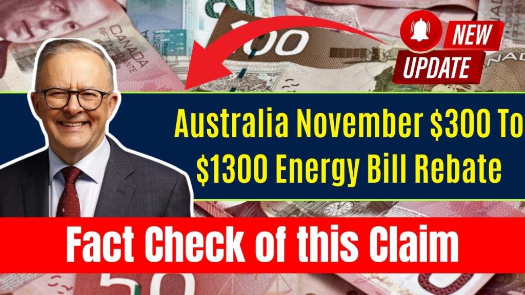 Australia November $300 To $1300 Energy Bill Rebate