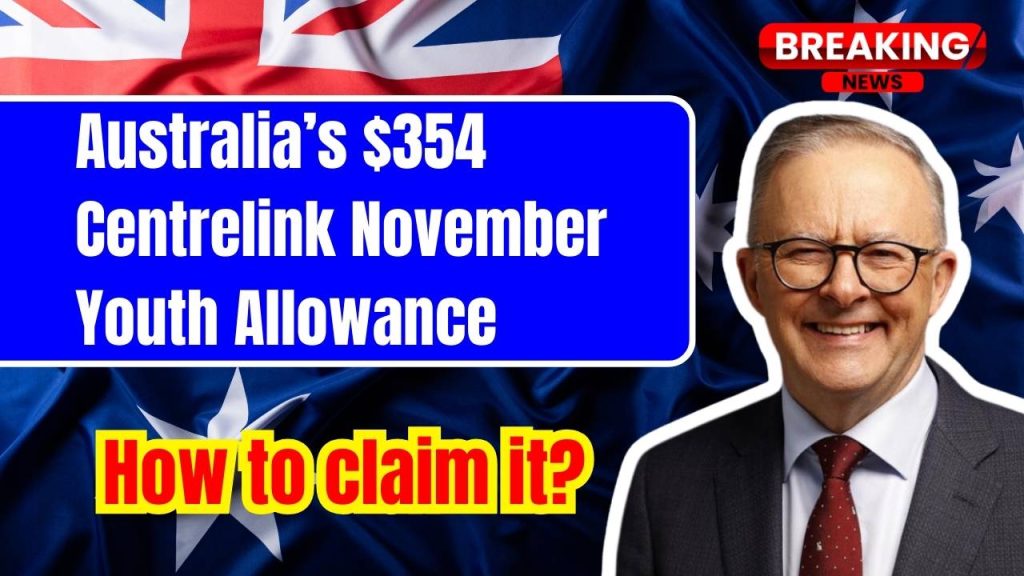 Australia’s $354 Centrelink November Youth Allowance