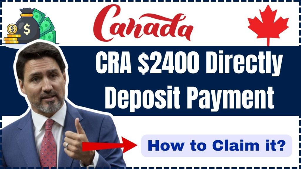 CRA $2400 Directly Deposit Payment in November