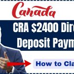 CRA $2400 Directly Deposit Payment in November