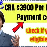 CRA $3900 Per Month Payment coming for these Canadians