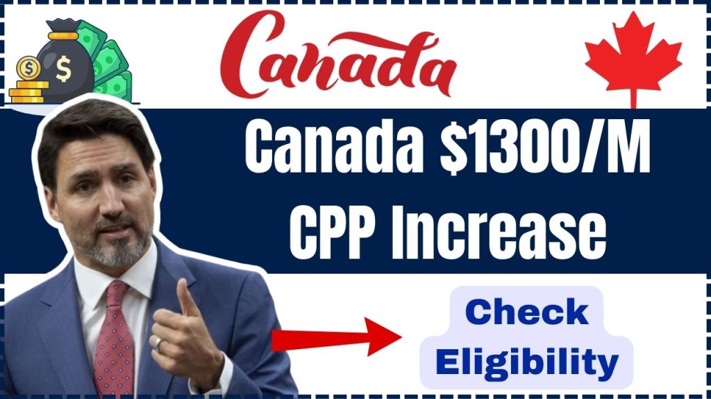 Canada $1300/M CPP Increase