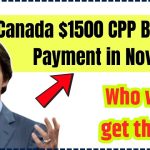 Canada $1500 CPP Benefits Payment in November