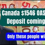 Canada $1546 OAS Direct Deposit coming