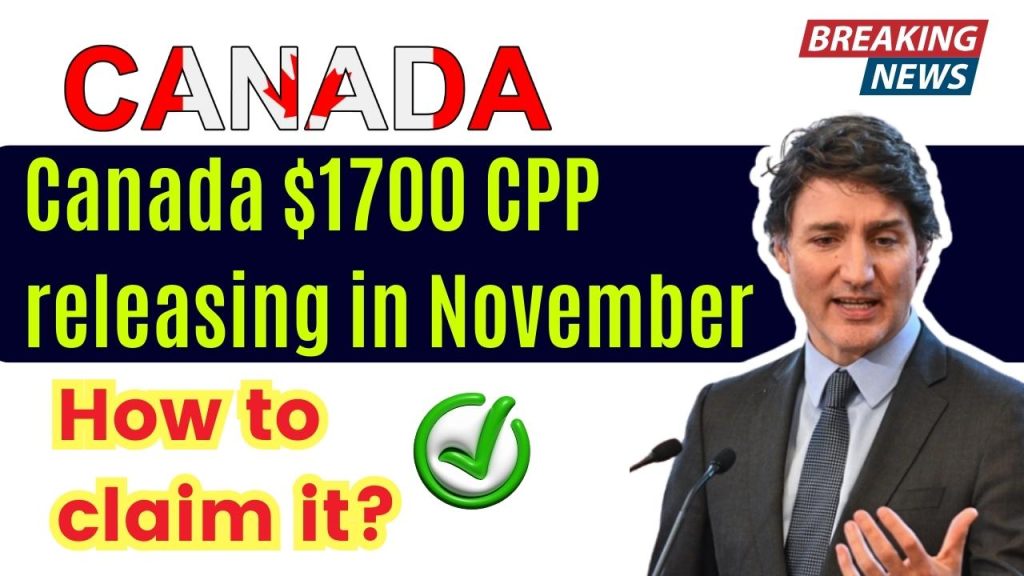 Canada $1700 CPP releasing in November