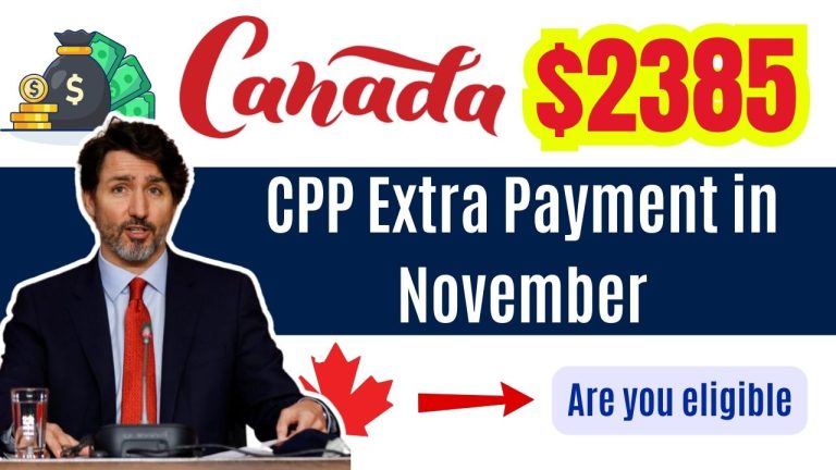 Canada $2385 CPP Extra Payment in November