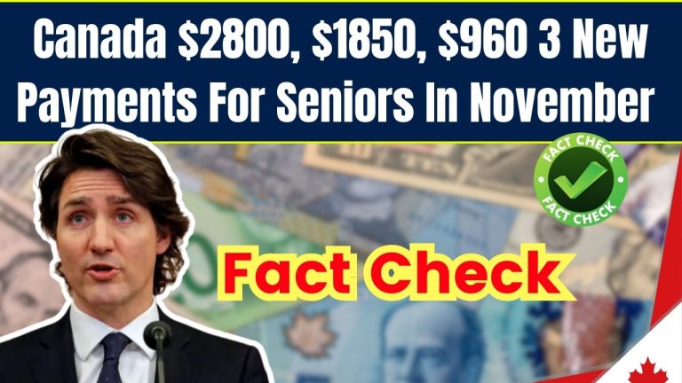 Canada $2800, $1850, $960 3 New Payments For Seniors