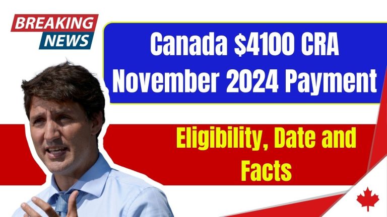 Canada $4100 CRA November 2024 Payment