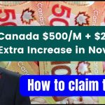 Canada $500M + $2100 GIS Extra Increase in November