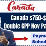 Canada $750+$890 Double CPP Nov Payment