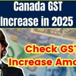 Canada GST Increase in 2025