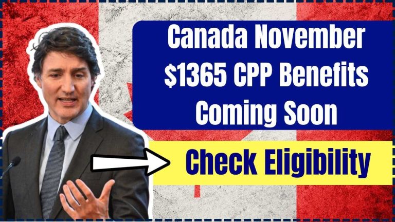 Canada November $1365 CPP Benefits Coming Soon