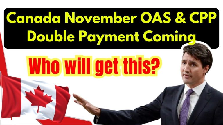 Canada November OAS & CPP Double Payment Coming