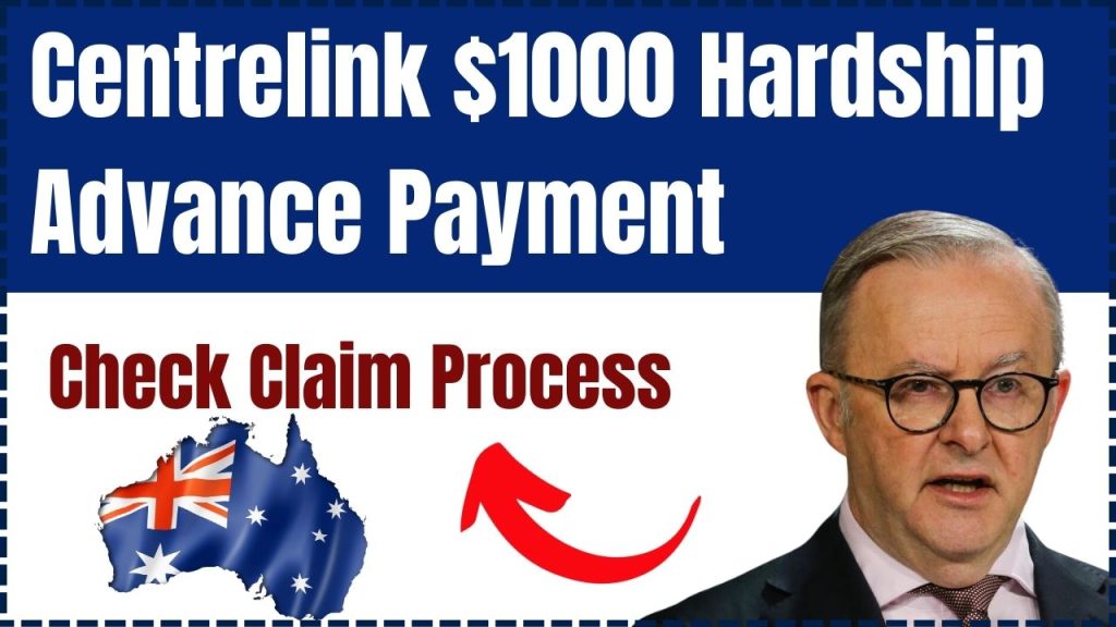 Centrelink $1000 Hardship Advance Payment Coming