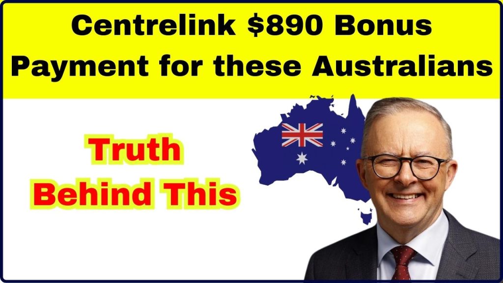 Centrelink $890 Bonus Payment for these Australians