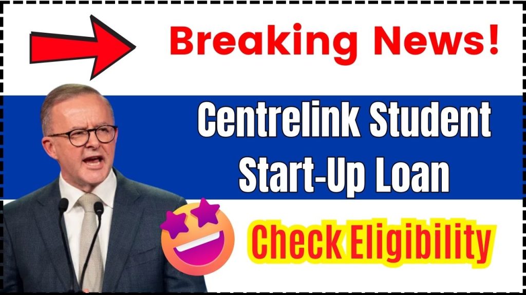 Centrelink Student Start-Up Loan