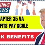 Chapter 35 VA Benefits Pay Scale