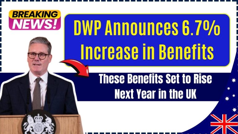 DWP Announces 6.7% Increase in Benefits