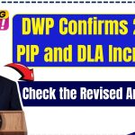 DWP Confirms 2025 PIP and DLA Increase