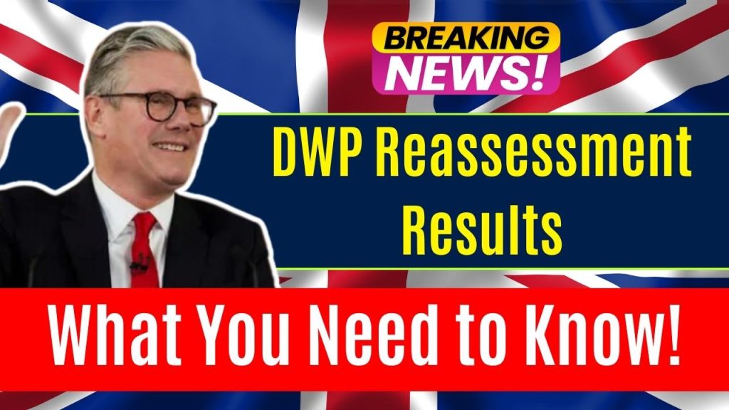 DWP Reassessment Results