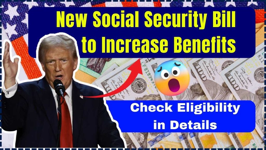 New Social Security Bill to Increase Benefits