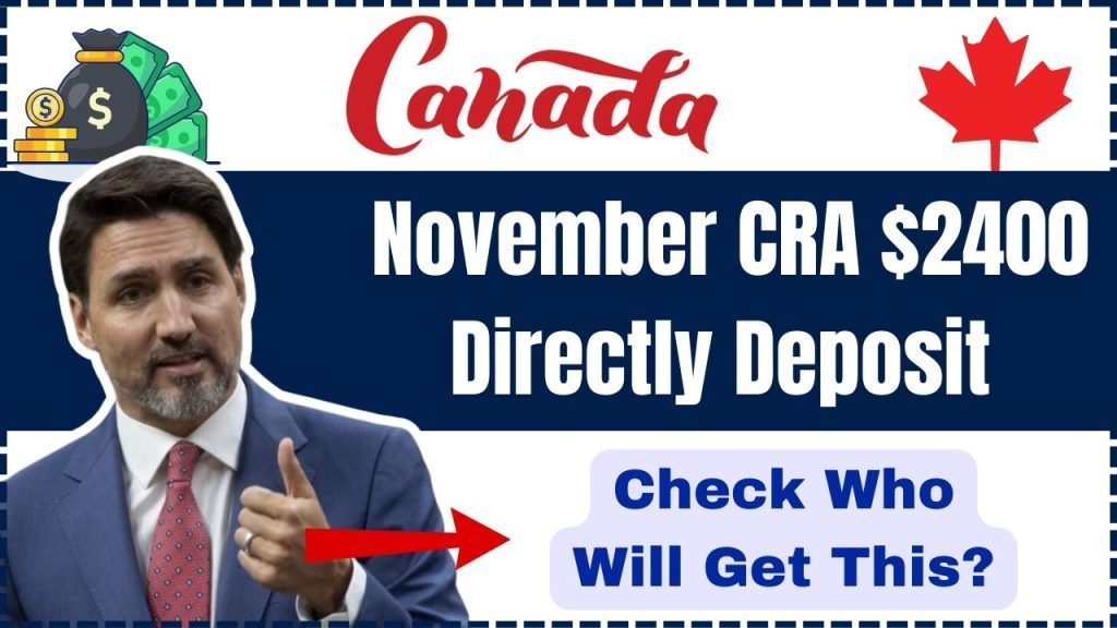 November CRA $2400 Directly Deposit to All Canadian Seniors