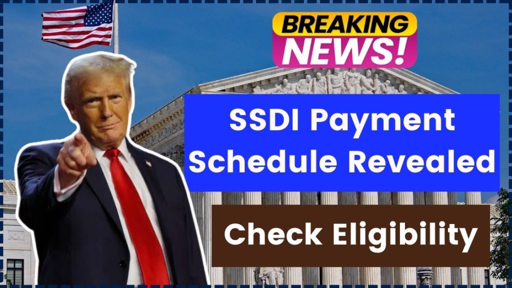 SSDI Payment Schedule Revealed