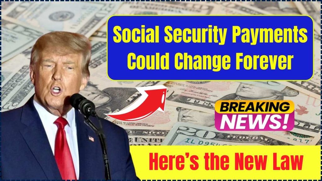 Social Security Payments Could Change Forever