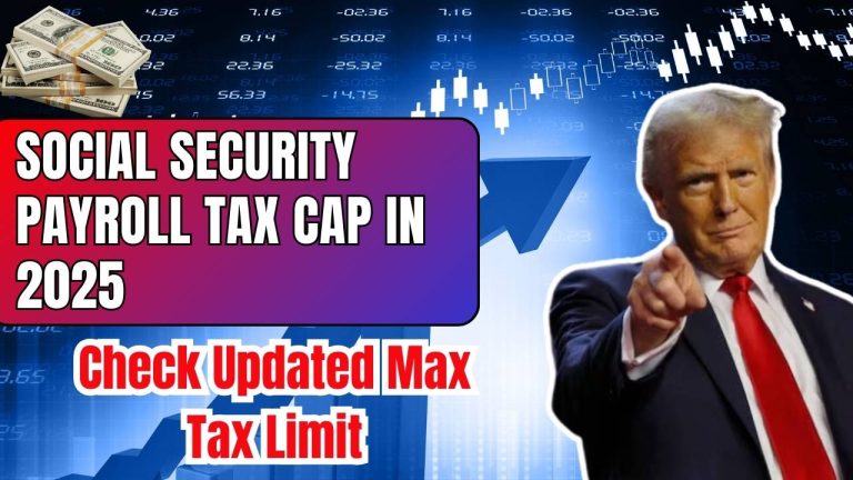 Social Security Payroll Tax Cap in 2025