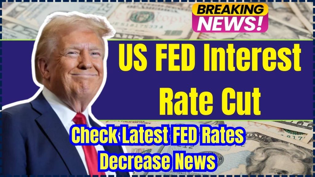 US FED Interest Rate Cut