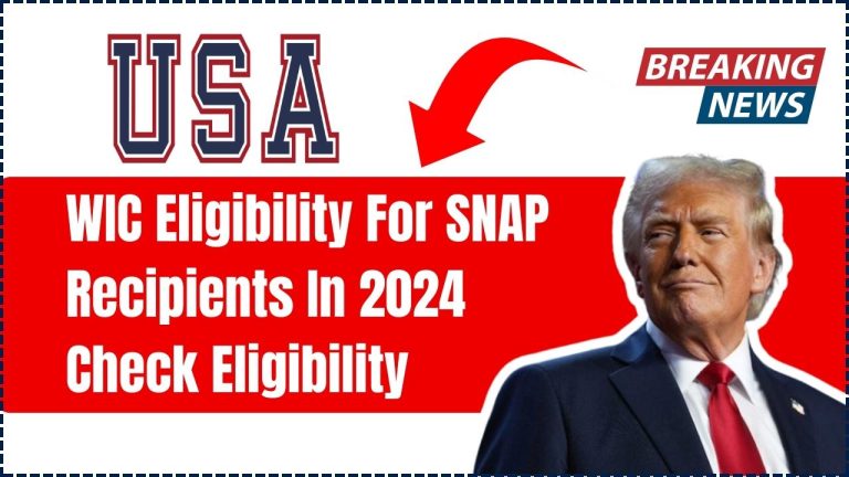 WIC Eligibility For SNAP Recipients In 2024